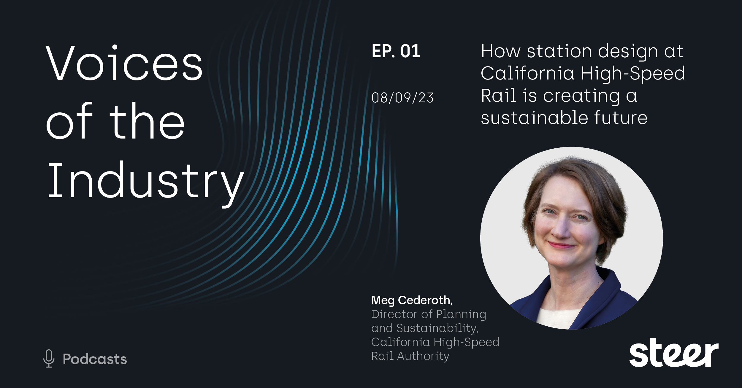 How station design at California High-Speed Rail is creating a sustainable future with Meg Cederoth
